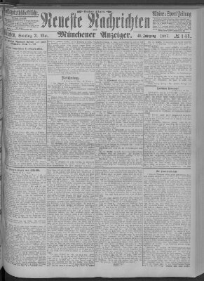 Neueste Nachrichten und Münchener Anzeiger (Münchner neueste Nachrichten) Samstag 21. Mai 1887