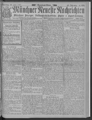 Münchner neueste Nachrichten Samstag 18. Juni 1887