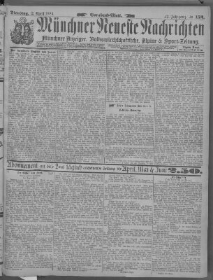 Münchner neueste Nachrichten Dienstag 2. April 1889