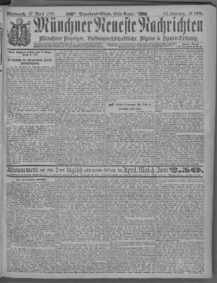 Münchner neueste Nachrichten Mittwoch 17. April 1889