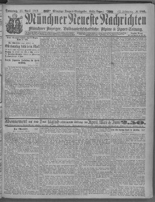 Münchner neueste Nachrichten Sonntag 21. April 1889