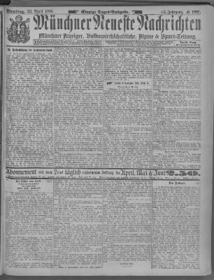 Münchner neueste Nachrichten Dienstag 23. April 1889