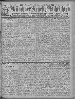 Münchner neueste Nachrichten Sonntag 16. Juni 1889