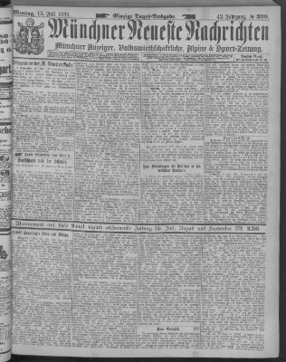 Münchner neueste Nachrichten Montag 15. Juli 1889