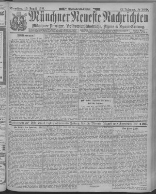 Münchner neueste Nachrichten Dienstag 13. August 1889