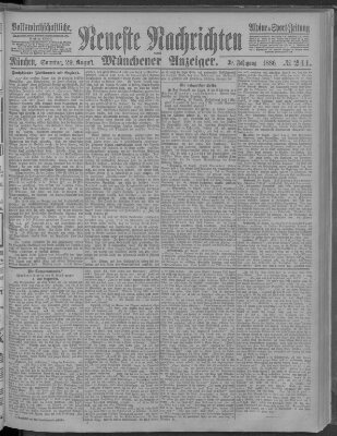 Neueste Nachrichten und Münchener Anzeiger (Münchner neueste Nachrichten) Sonntag 29. August 1886