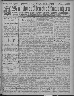 Münchner neueste Nachrichten Sonntag 22. März 1891