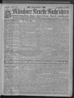 Münchner neueste Nachrichten Mittwoch 1. April 1891