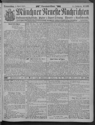 Münchner neueste Nachrichten Donnerstag 2. April 1891