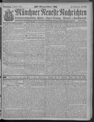 Münchner neueste Nachrichten Dienstag 7. April 1891