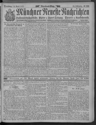 Münchner neueste Nachrichten Dienstag 14. April 1891