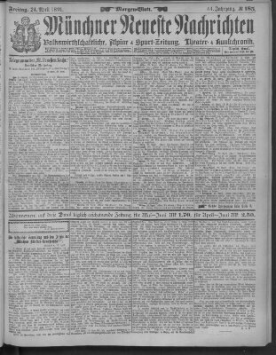 Münchner neueste Nachrichten Freitag 24. April 1891