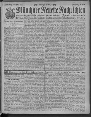 Münchner neueste Nachrichten Dienstag 28. April 1891