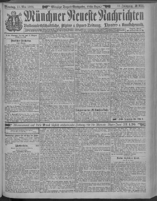 Münchner neueste Nachrichten Montag 11. Mai 1891