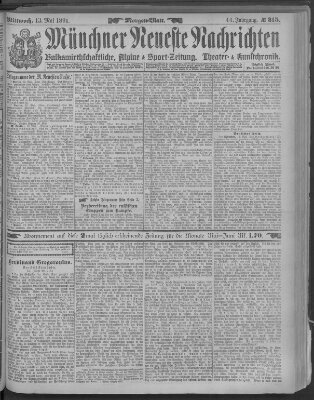 Münchner neueste Nachrichten Mittwoch 13. Mai 1891