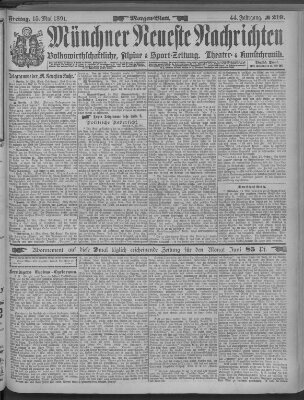 Münchner neueste Nachrichten Freitag 15. Mai 1891