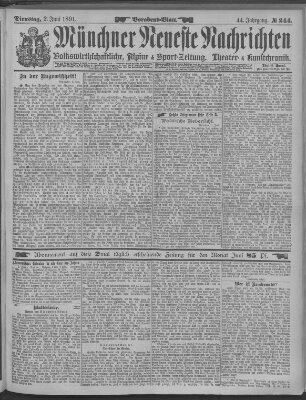 Münchner neueste Nachrichten Dienstag 2. Juni 1891