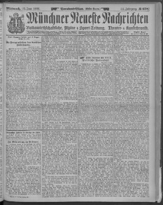 Münchner neueste Nachrichten Mittwoch 10. Juni 1891