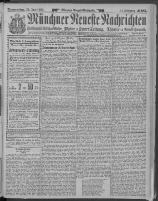 Münchner neueste Nachrichten Donnerstag 25. Juni 1891