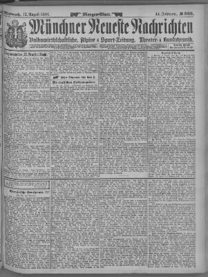 Münchner neueste Nachrichten Mittwoch 12. August 1891