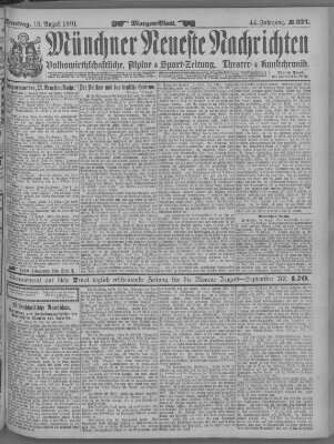 Münchner neueste Nachrichten Dienstag 18. August 1891