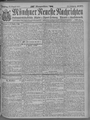 Münchner neueste Nachrichten Samstag 22. August 1891