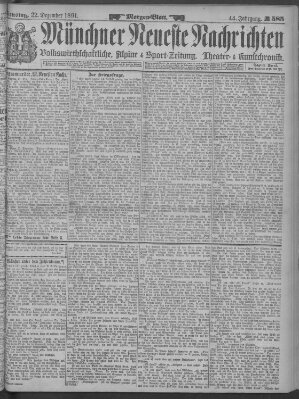 Münchner neueste Nachrichten Dienstag 22. Dezember 1891