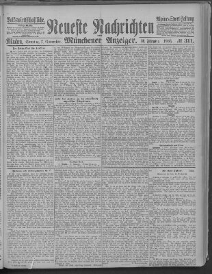 Neueste Nachrichten und Münchener Anzeiger (Münchner neueste Nachrichten) Sonntag 7. November 1886