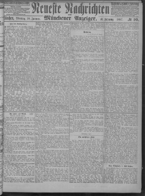 Neueste Nachrichten und Münchener Anzeiger (Münchner neueste Nachrichten) Montag 10. Januar 1887