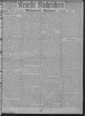 Neueste Nachrichten und Münchener Anzeiger (Münchner neueste Nachrichten) Dienstag 11. Januar 1887