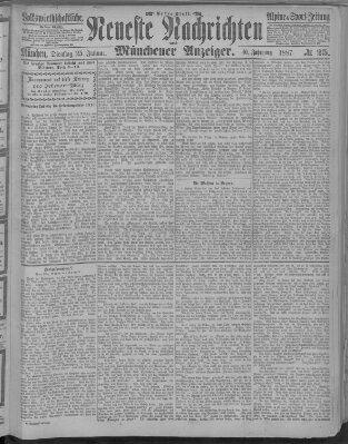 Neueste Nachrichten und Münchener Anzeiger (Münchner neueste Nachrichten) Dienstag 25. Januar 1887