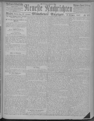 Neueste Nachrichten und Münchener Anzeiger (Münchner neueste Nachrichten) Donnerstag 27. Januar 1887