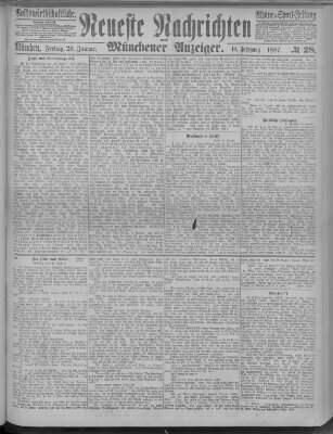 Neueste Nachrichten und Münchener Anzeiger (Münchner neueste Nachrichten) Freitag 28. Januar 1887