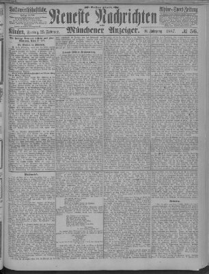 Neueste Nachrichten und Münchener Anzeiger (Münchner neueste Nachrichten) Freitag 25. Februar 1887