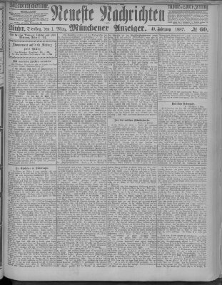 Neueste Nachrichten und Münchener Anzeiger (Münchner neueste Nachrichten) Dienstag 1. März 1887