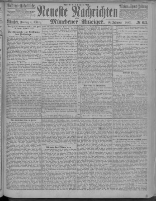 Neueste Nachrichten und Münchener Anzeiger (Münchner neueste Nachrichten) Freitag 4. März 1887