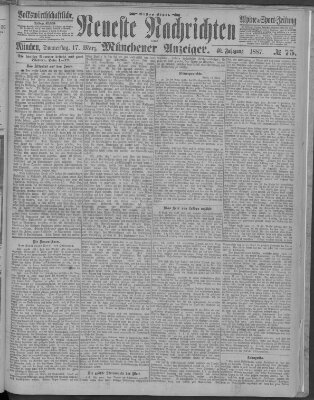 Neueste Nachrichten und Münchener Anzeiger (Münchner neueste Nachrichten) Donnerstag 17. März 1887