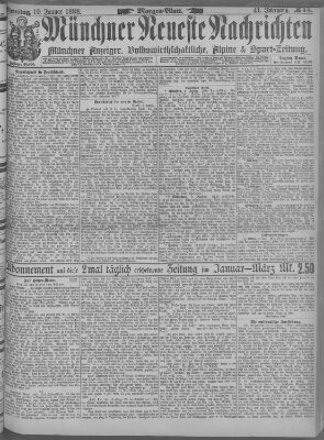 Münchner neueste Nachrichten Dienstag 10. Januar 1888