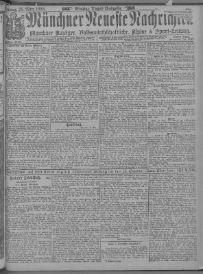 Münchner neueste Nachrichten Montag 26. März 1888