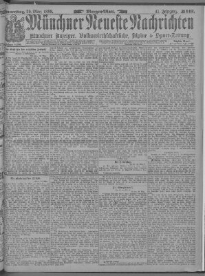 Münchner neueste Nachrichten Donnerstag 29. März 1888