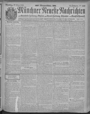 Münchner neueste Nachrichten Dienstag 27. März 1900