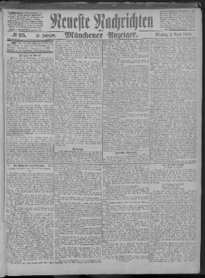 Neueste Nachrichten und Münchener Anzeiger (Münchner neueste Nachrichten) Montag 5. April 1886