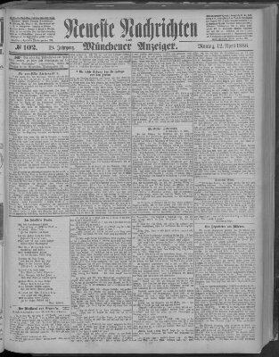 Neueste Nachrichten und Münchener Anzeiger (Münchner neueste Nachrichten) Montag 12. April 1886