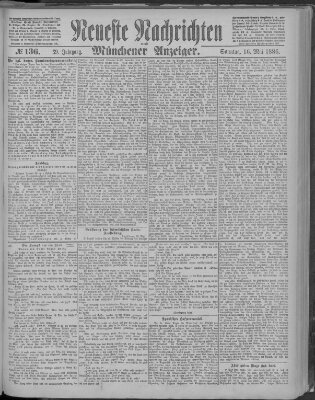 Neueste Nachrichten und Münchener Anzeiger (Münchner neueste Nachrichten) Sonntag 16. Mai 1886