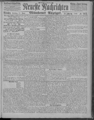 Neueste Nachrichten und Münchener Anzeiger (Münchner neueste Nachrichten) Freitag 11. Juni 1886