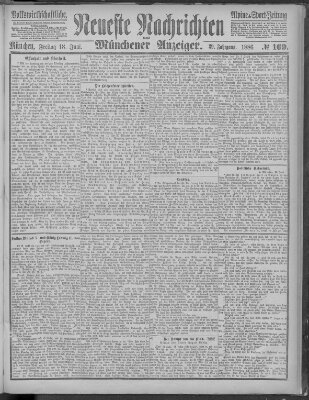 Neueste Nachrichten und Münchener Anzeiger (Münchner neueste Nachrichten) Freitag 18. Juni 1886