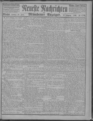 Neueste Nachrichten und Münchener Anzeiger (Münchner neueste Nachrichten) Freitag 25. Juni 1886