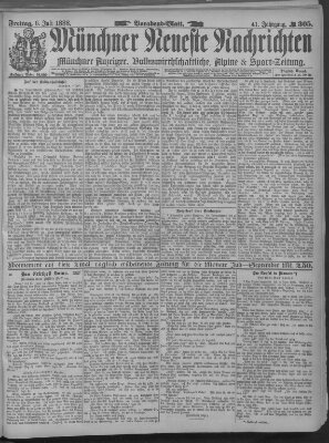 Münchner neueste Nachrichten Freitag 6. Juli 1888