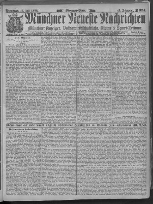 Münchner neueste Nachrichten Dienstag 17. Juli 1888