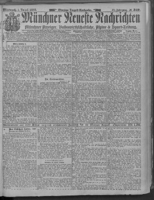 Münchner neueste Nachrichten Mittwoch 1. August 1888